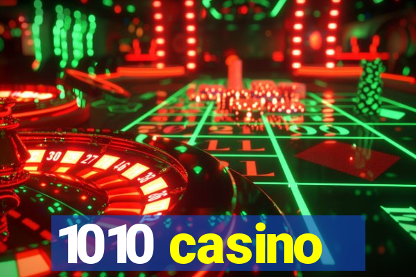 1010 casino